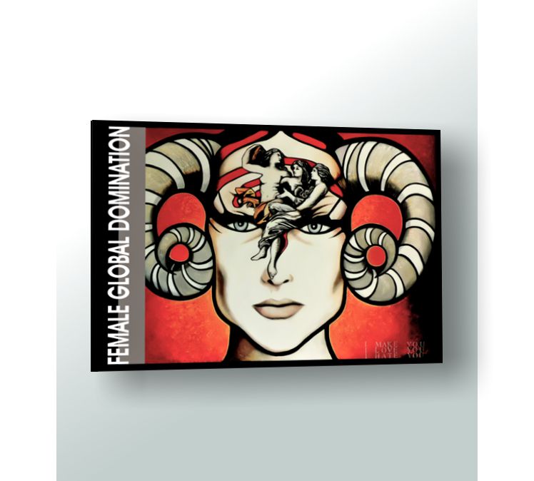 Female Global Domination Original Artwork & Prinst On Canvas